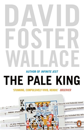 Book cover of The Pale King by David Foster Wallace