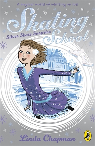 Book cover of Skating School: Silver Skate Surprise by Linda Chapman