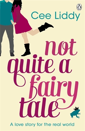 Book cover of Not Quite a Fairytale by Cee Liddy