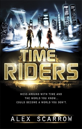 Book cover of TimeRiders (Book 1) by Alex Scarrow