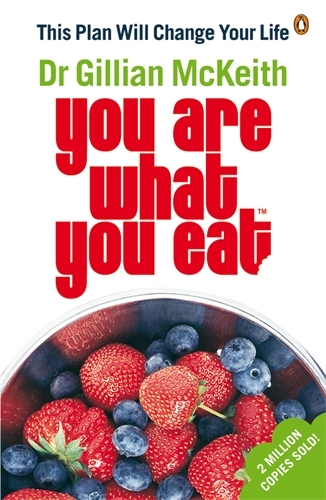 Book cover of You Are What You Eat by Gillian McKeith