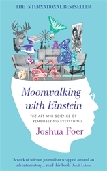 Book cover of Moonwalking with Einstein by Joshua Foer