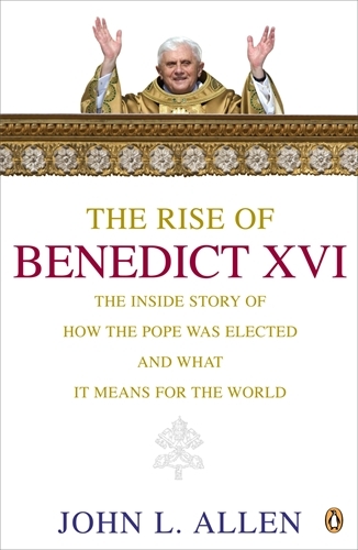 Book cover of The Rise of Benedict XVI by John L. Allen