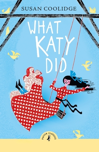 Book cover of What Katy Did by Susan Coolidge