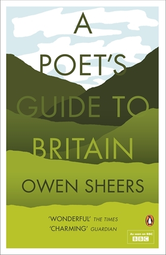 Book cover of A Poet's Guide to Britain by Owen Sheers