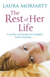 Book cover of The Rest of Her Life by Laura Moriarty