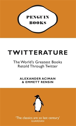 Book cover of Twitterature by Alexander Aciman, Emmett Rensin
