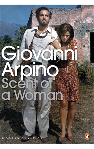 Book cover of Scent of a Woman by Giovanni Arpino