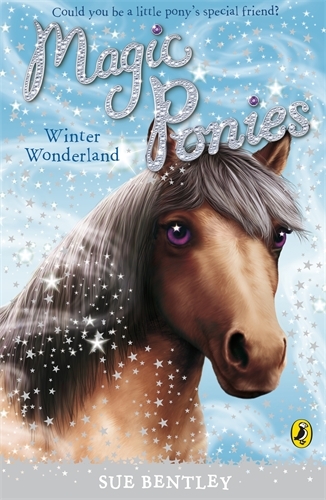 Book cover of Magic Ponies: Winter Wonderland by Sue Bentley