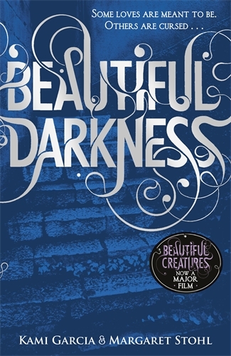 Book cover of Beautiful Darkness (Book 2) by Kami Garcia, Margaret Stohl