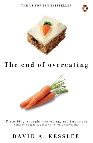 Book cover of The End of Overeating by David Kessler