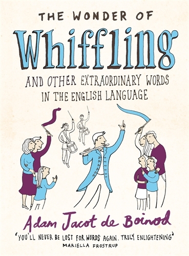 Book cover of The Wonder of Whiffling by Adam Jacot de Boinod