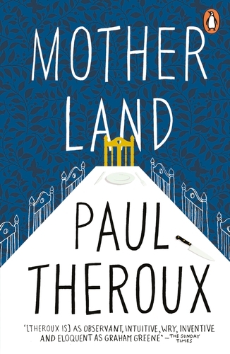 Book cover of Mother Land by Paul Theroux