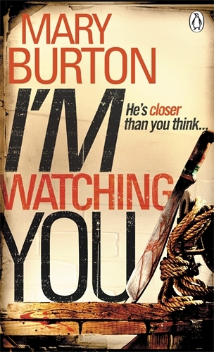 Book cover of I'm Watching You by Mary Burton