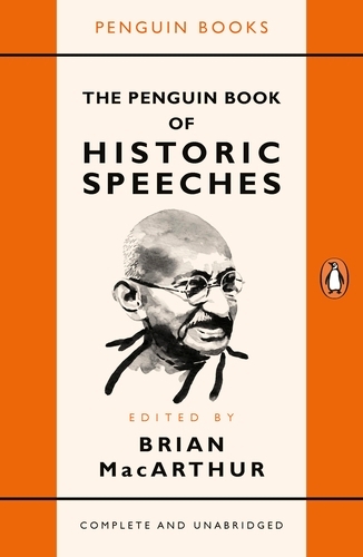 Book cover of The Penguin Book of Historic Speeches by Brian MacArthur
