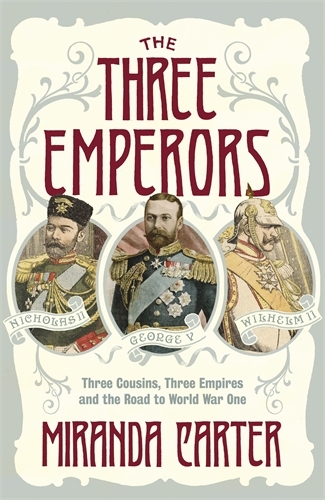 Book cover of The Three Emperors by Miranda Carter