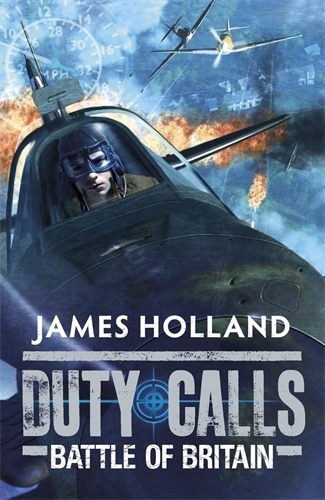 Book cover of Duty Calls: Battle of Britain by James Holland