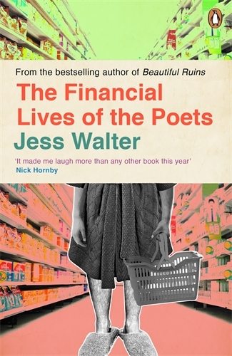 Book cover of The Financial Lives of the Poets by Jess Walter