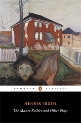 Book cover of The Master Builder and Other Plays by Henrik Ibsen