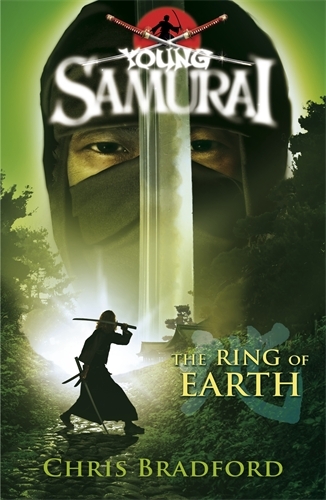 Book cover of The Ring of Earth (Young Samurai, Book 4) by Chris Bradford