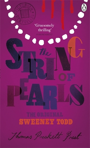 Book cover of The String of Pearls: A Romance - The Original Sweeney Todd by Thomas Preskett Prest