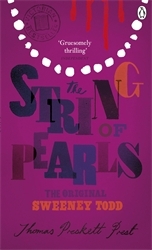 Book cover of The String of Pearls: A Romance - The Original Sweeney Todd by Thomas Preskett Prest