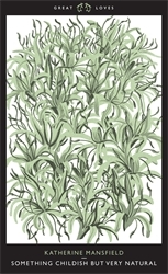 Book cover of Something Childish But Very Natural by Katherine Mansfield