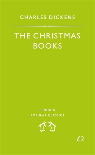 Book cover of The Christmas Books by Charles Dickens