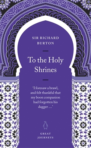 Book cover of To the Holy Shrines by Richard Burton