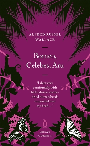 Book cover of Borneo, Celebes, Aru by Alfred Russel Wallace