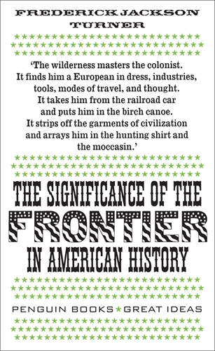 Book cover of The Significance of the Frontier in American History by Frederick Jackson Turner