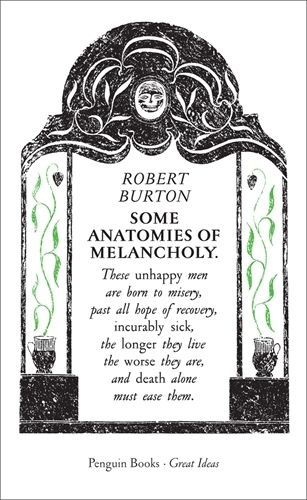 Book cover of Some Anatomies of Melancholy by Robert Burton