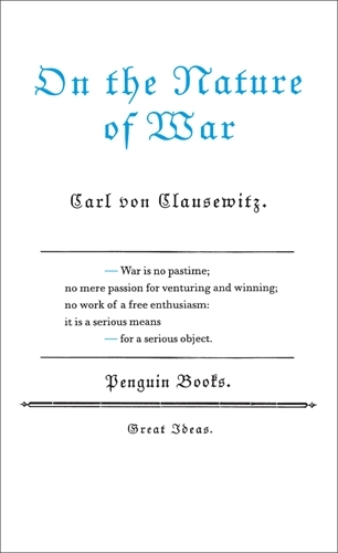 Book cover of On the Nature of War by Carl von Clausewitz