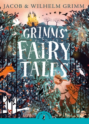 Book cover of Grimms' Fairy Tales by Jacob Grimm, The Brothers Grimm