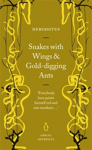 Book cover of Snakes with Wings and Gold-digging Ants by Herodotus
