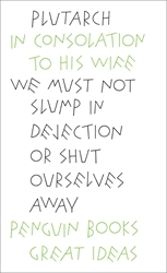 Book cover of In Consolation to his Wife by Plutarch