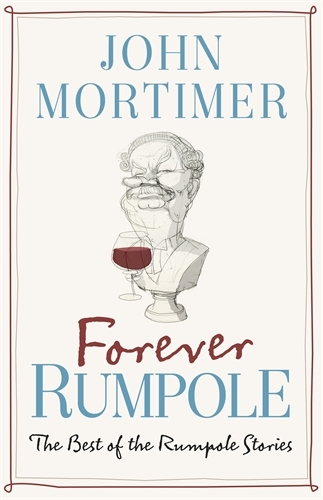 Book cover of Forever Rumpole by John Mortimer
