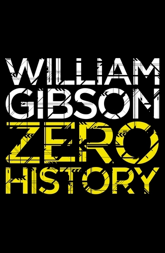 Book cover of Zero History by William Gibson