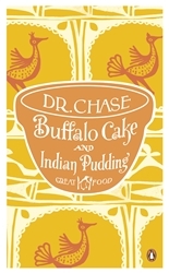 Book cover of Buffalo Cake and Indian Pudding by A. W. Chase