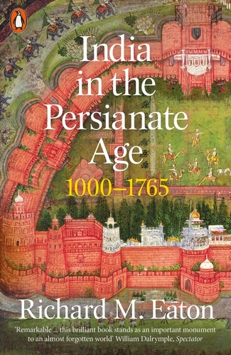 Book cover of India in the Persianate Age by Richard M. Eaton