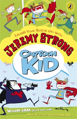 Book cover of Cartoon Kid by Jeremy Strong