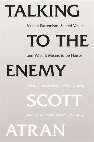 Book cover of Talking to the Enemy by Scott Atran