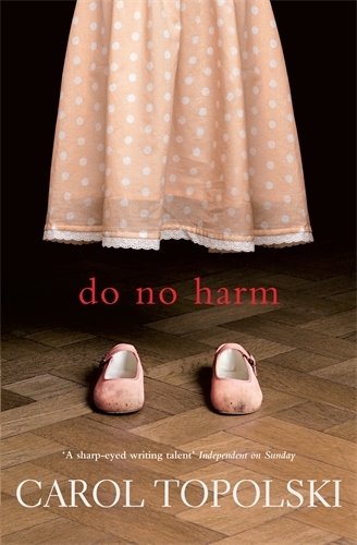 Book cover of Do No Harm by Carol Topolski