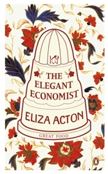 Book cover of The Elegant Economist by Eliza Acton