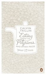 Book cover of Eating with the Pilgrims and Other Pieces by Calvin Trillin