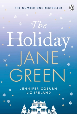 Book cover of The Holiday by Jane Green, Jennifer Coburn, Liz Ireland