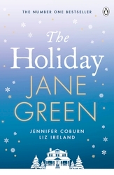 Book cover of The Holiday by Jane Green, Jennifer Coburn, Liz Ireland