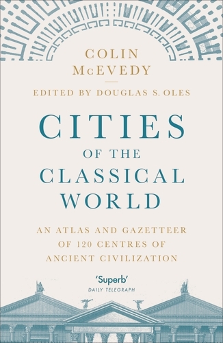 Book cover of Cities of the Classical World by Colin McEvedy