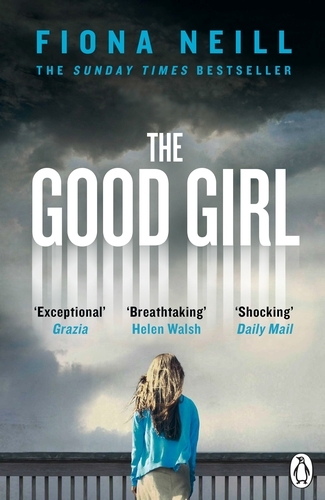 Book cover of The Good Girl by Fiona Neill