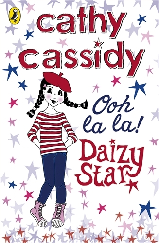 Book cover of Daizy Star, Ooh La La! by Cathy Cassidy